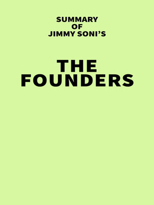 cover image of Summary of Jimmy Soni's the Founders